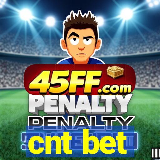 cnt bet